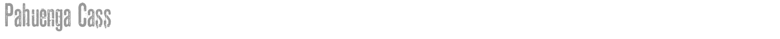 Pahuenga Cass font preview